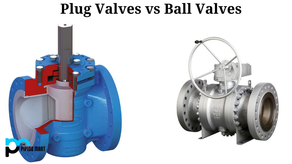 Plug Valve vs Ball Valve