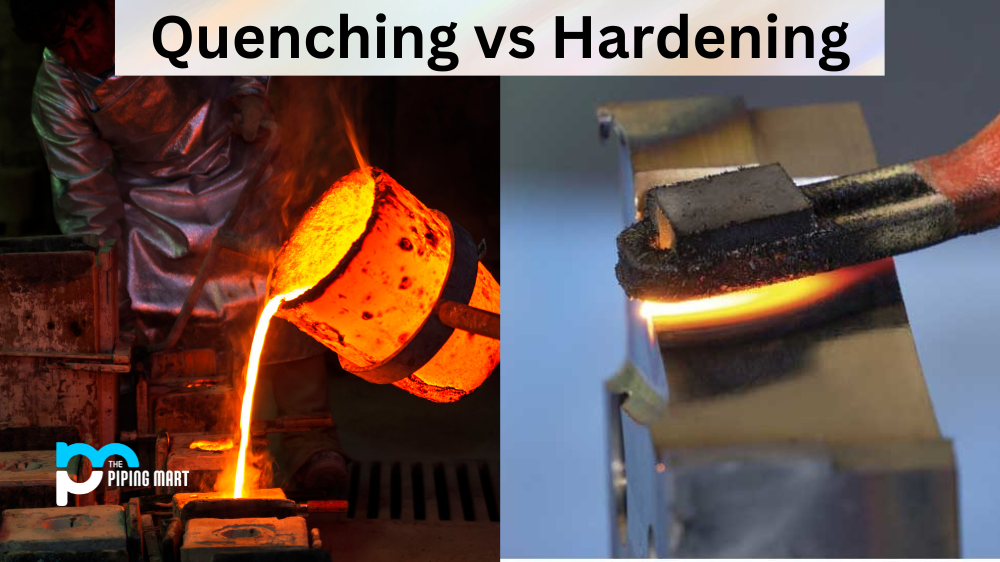 Quenching vs Hardening