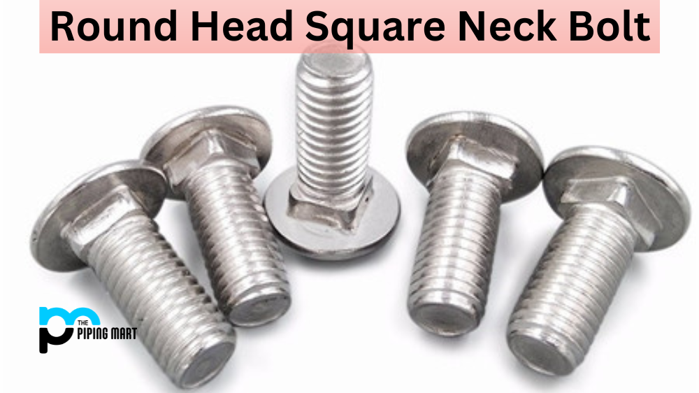 Round Head Square Neck Bolt