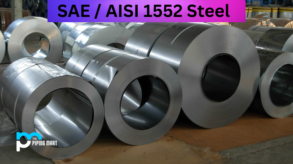 SAE / AISI 1552 Steel