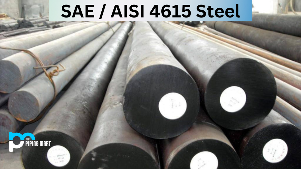 SAE / AISI 4615 Steel