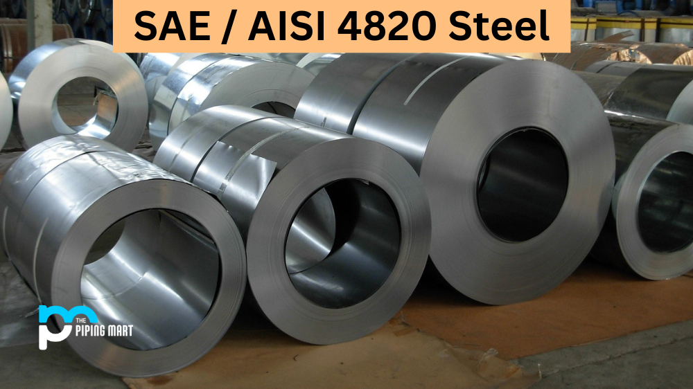 SAE / AISI 4820 Steel
