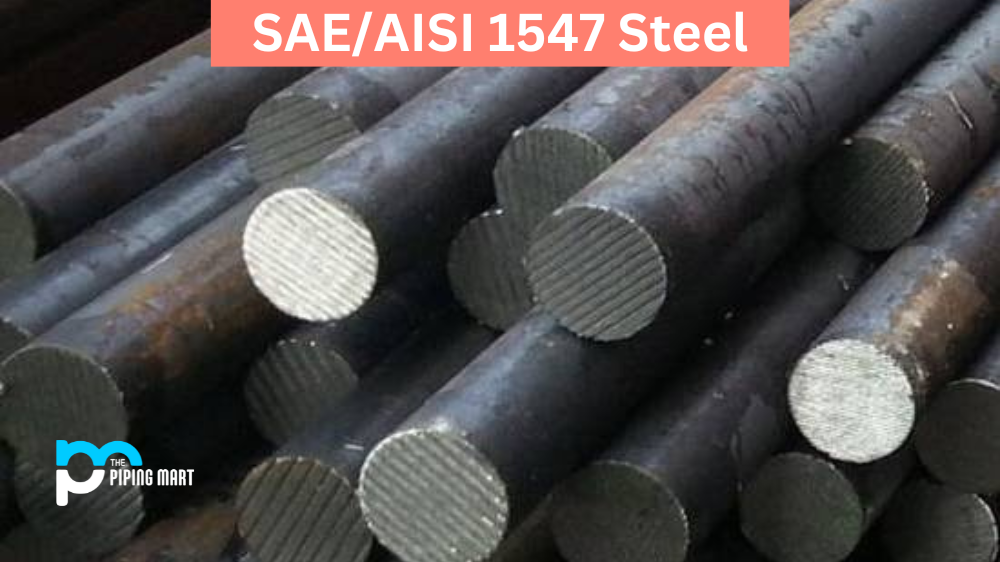 SAE/AISI 1547 Steel