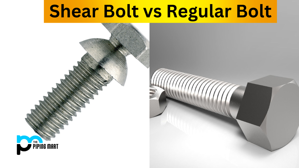 Shear Bolt vs Regular Bolt