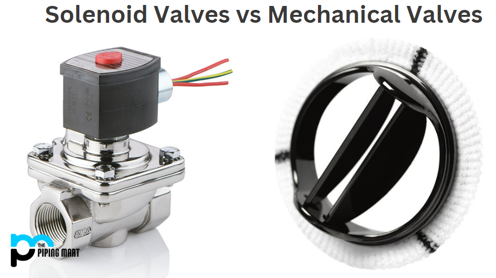 Solenoid Valve vs Mechanical Valve