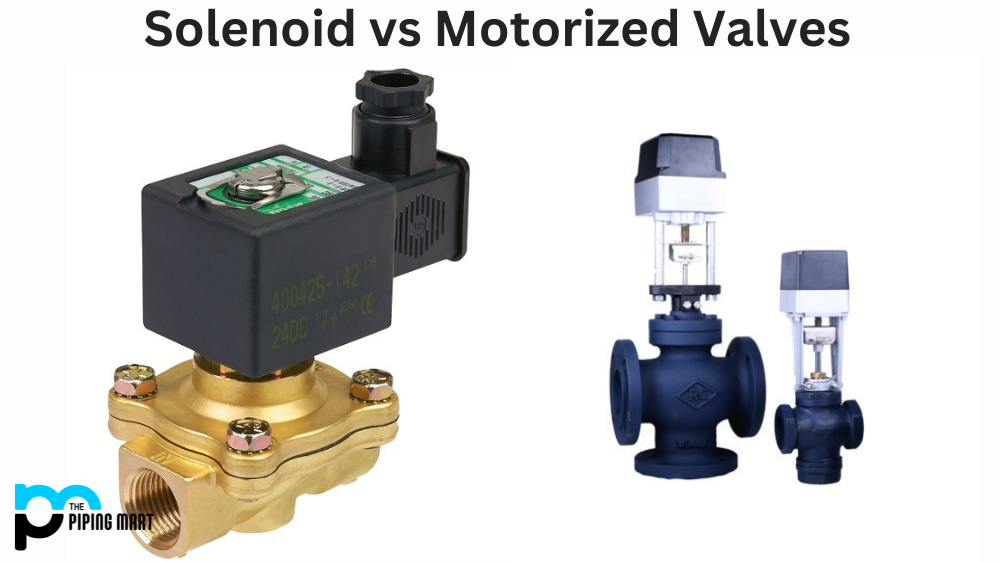 Solenoid vs Motorized Valve