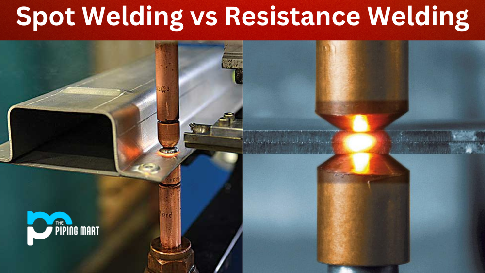 Spot Welding vs Resistance Welding