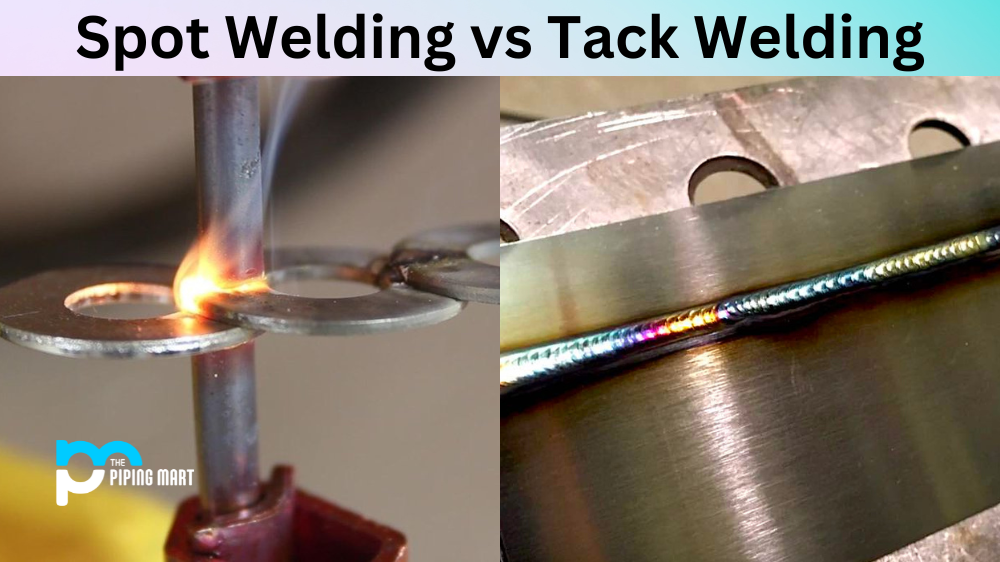 Spot Welding vs Tack Welding