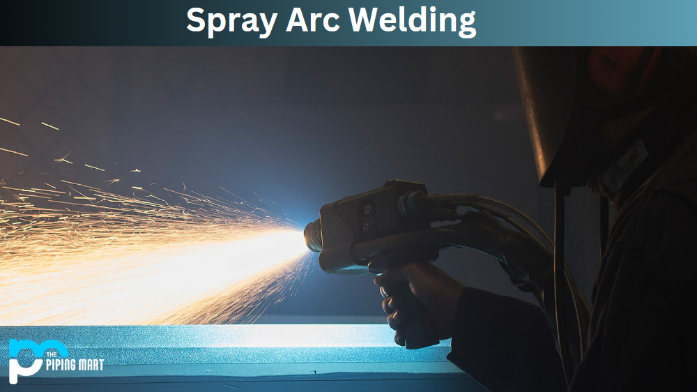 Spray Arc Welding