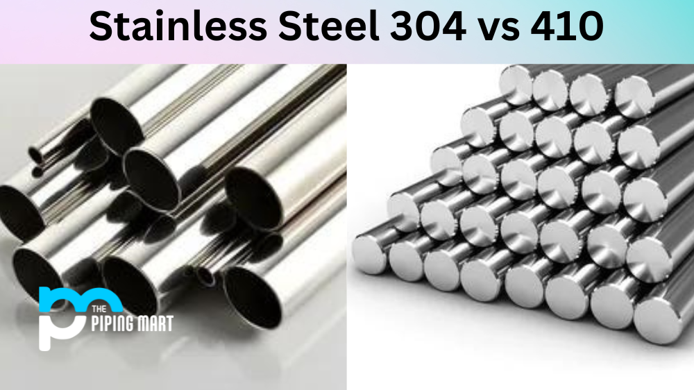 Stainless Steel 304 vs 410