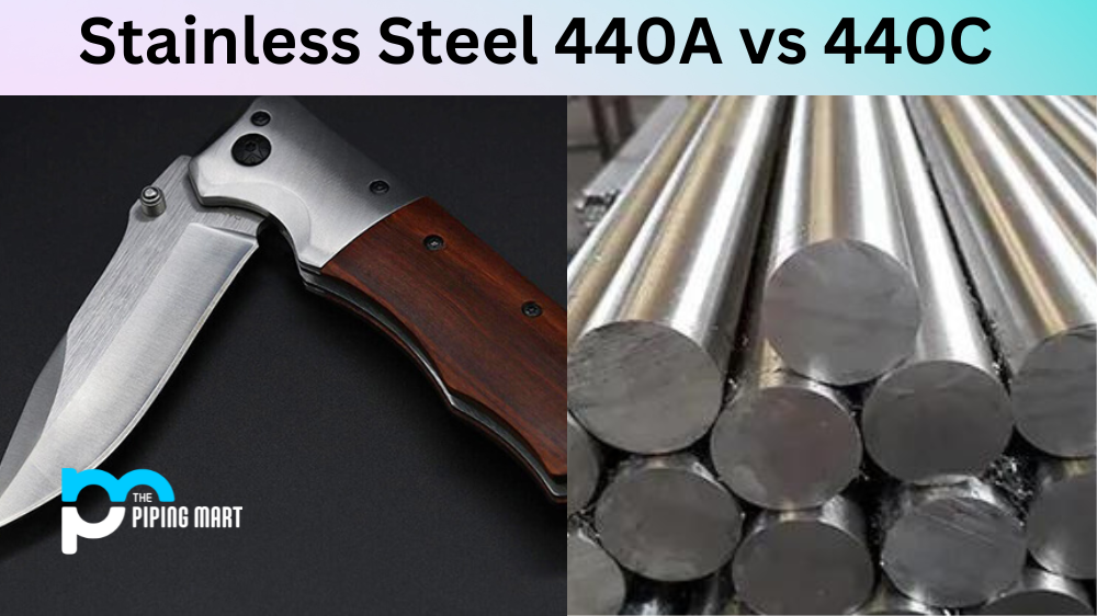 Stainless Steel 440A vs 440C