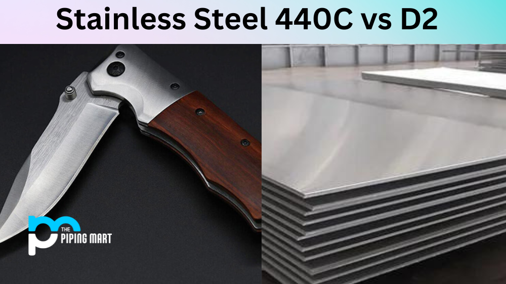 Stainless Steel 440C vs D2