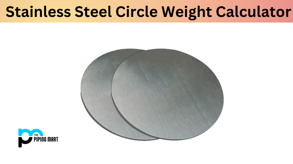 Stainless Steel Circle Weight Calculator