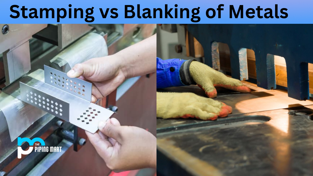 Stamping vs Blanking of Metal