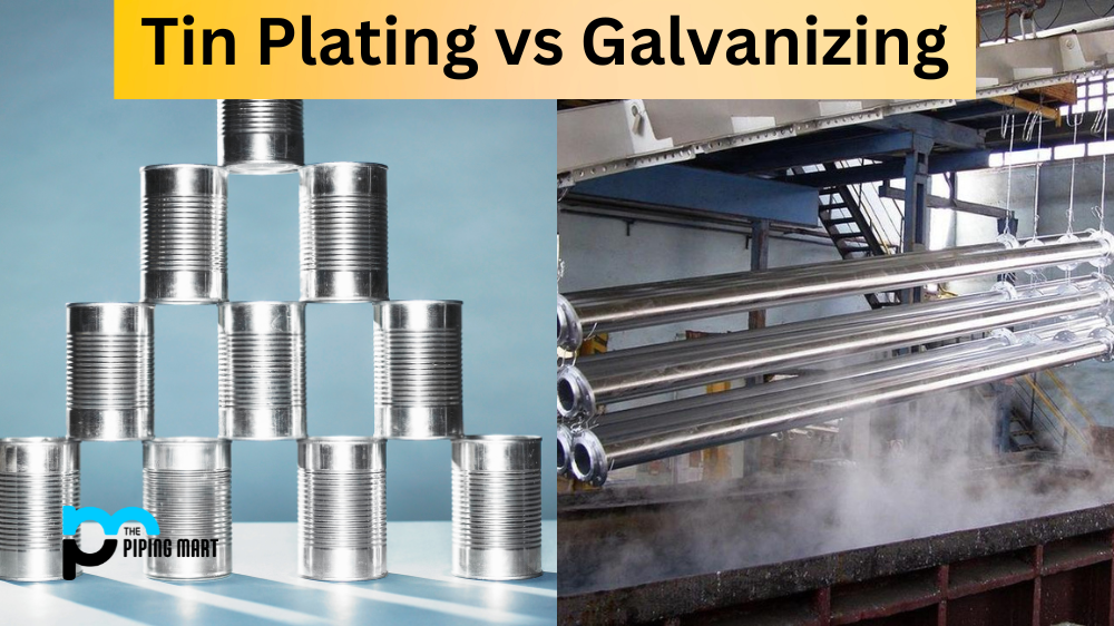 Tin Plating vs Galvanizing