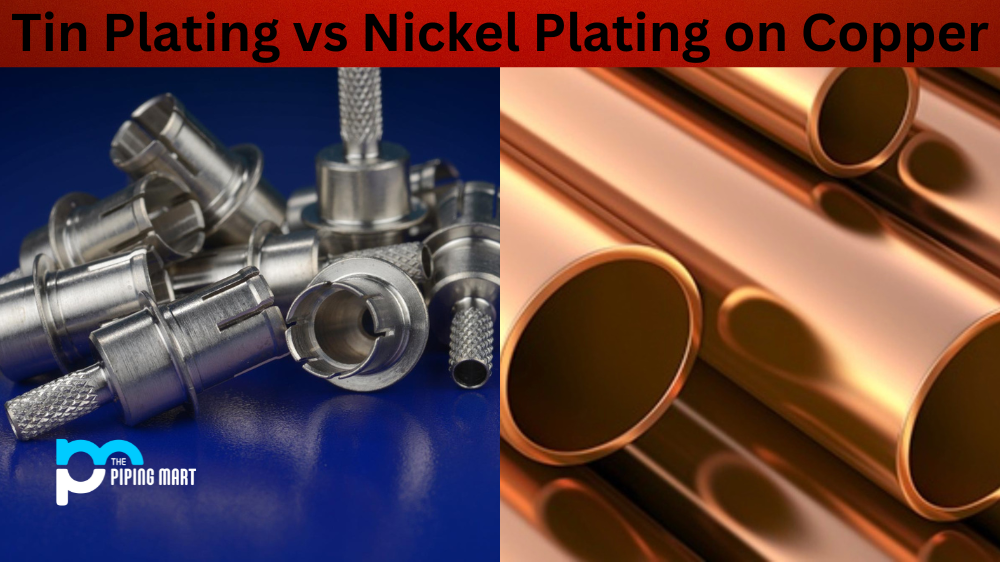 Tin Plating vs Nickel Plating on Copper