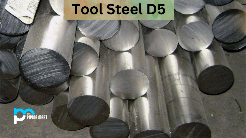 Tool Steel D5