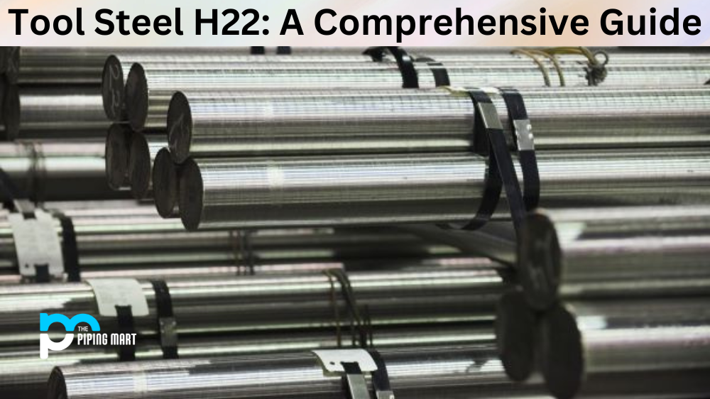 Tool Steel H22