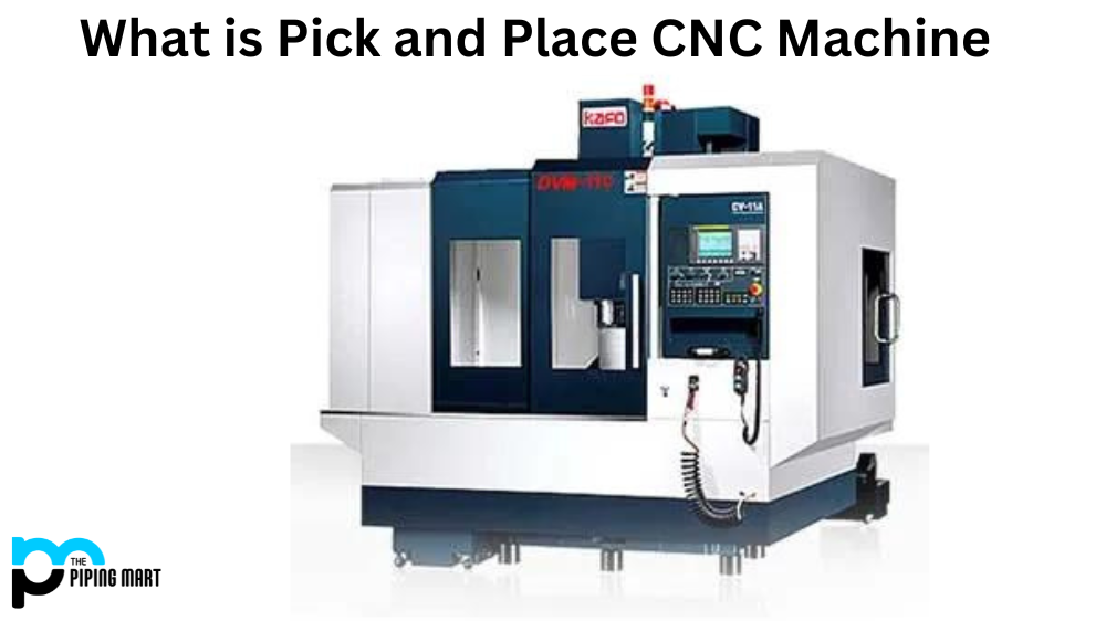 Pick and Place CNC Machine