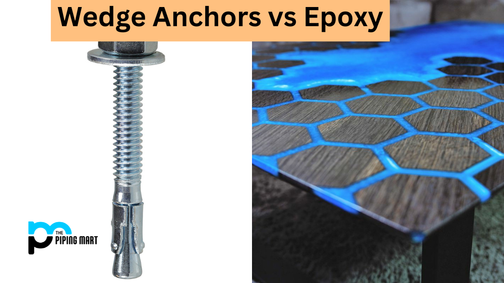 Wedge Anchor vs Epoxy