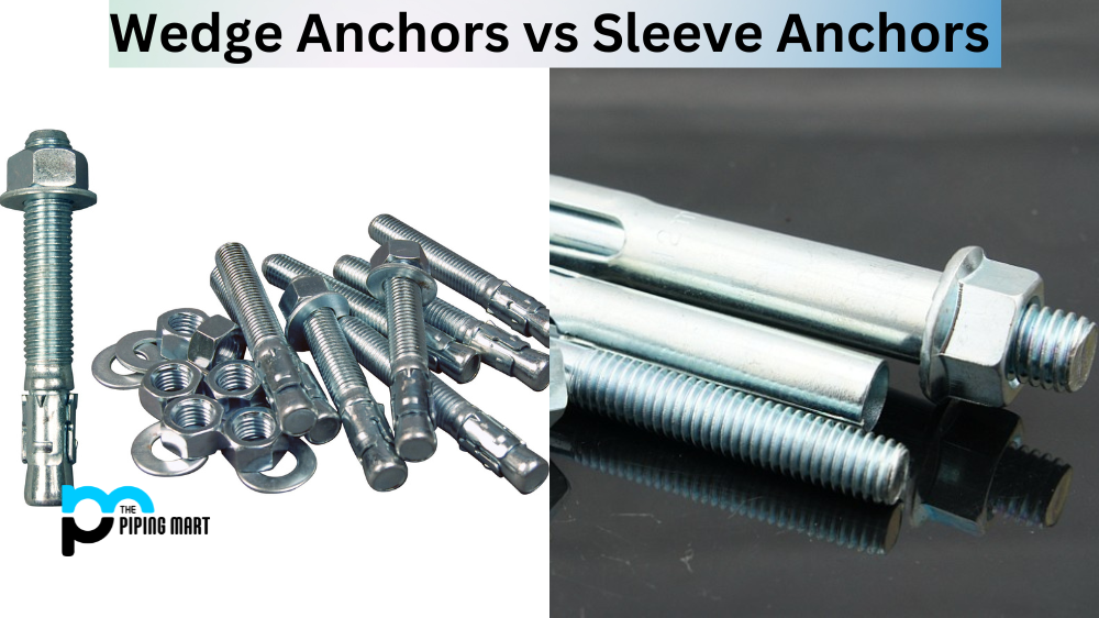 Wedge Anchor vs Sleeve Anchor