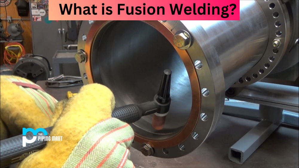 Fusion Welding
