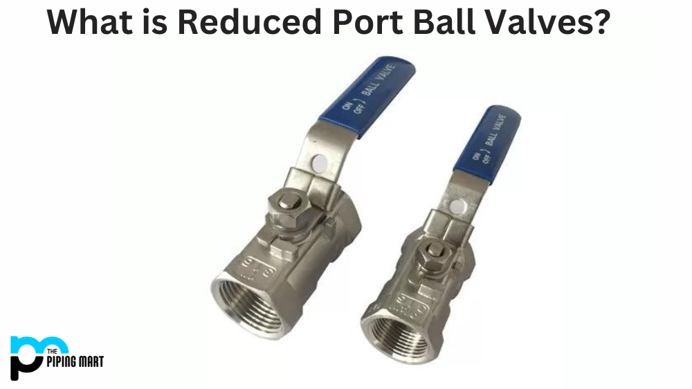 Reduced Port Ball Valve