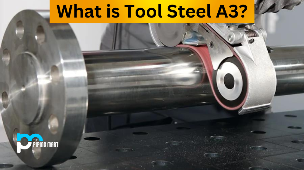 Tool Steel A3