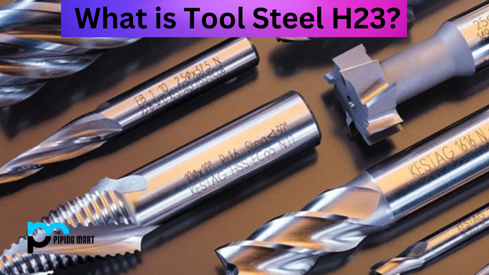 Tool Steel H23