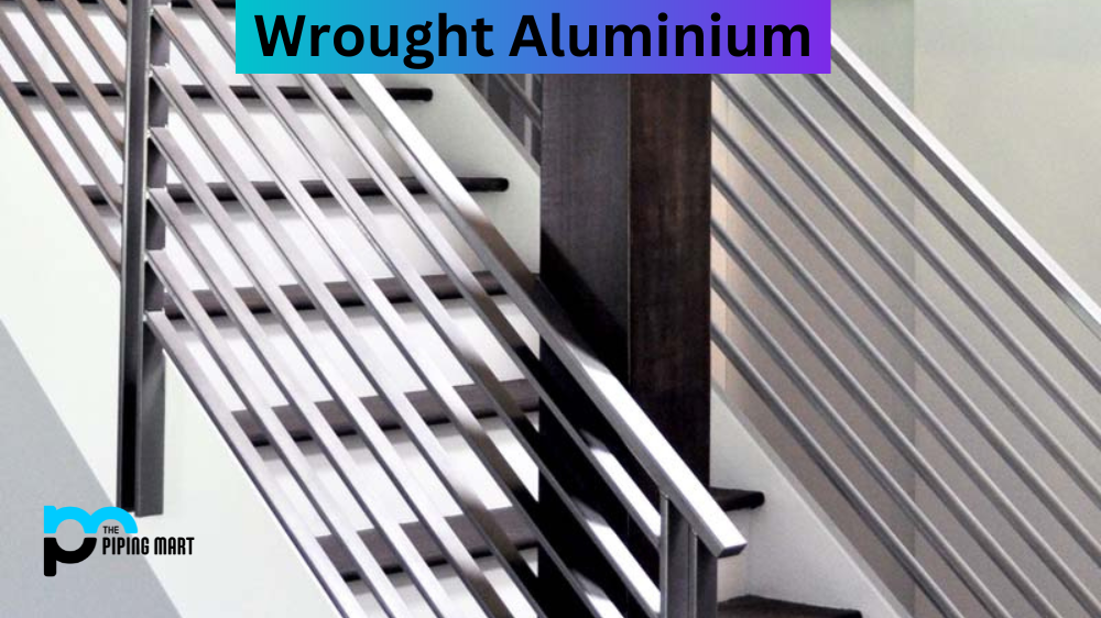 Wrought Aluminium
