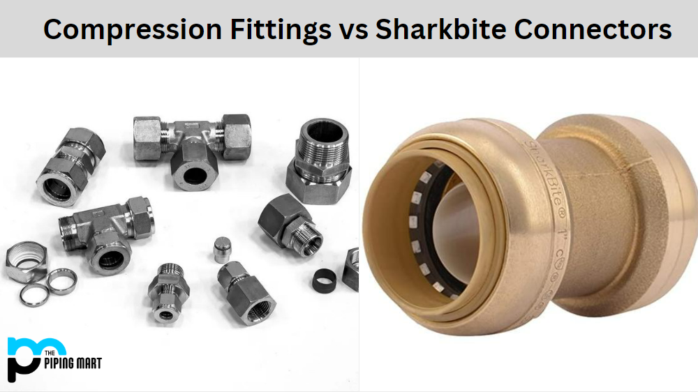 Compression Fittings vs Sharkbite Connectors
