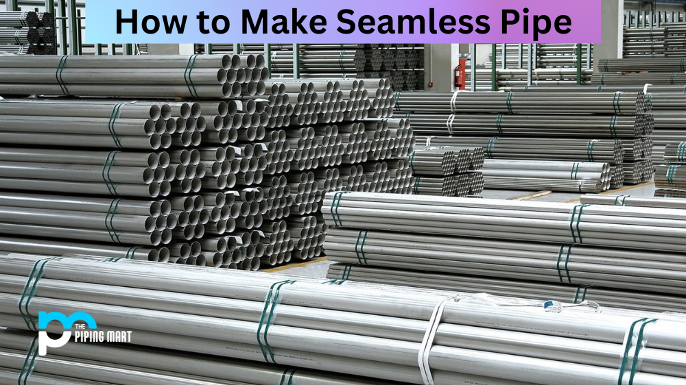 How to Make Seamless Pipe