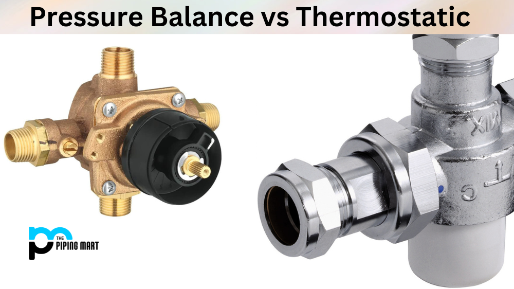 Pressure Balance vs Thermostatic