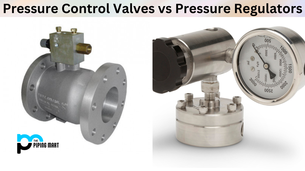 Pressure Control Valves vs Pressure Regulators