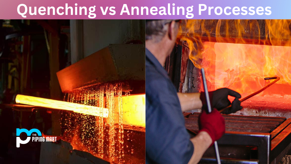Quenching vs Annealing Process