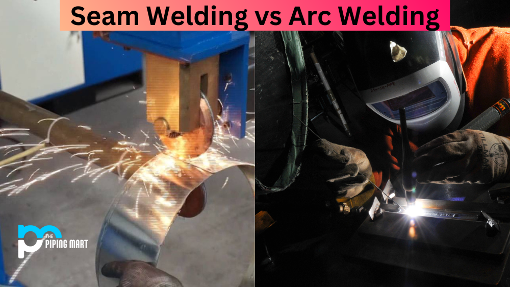 Seam Welding vs Arc Welding