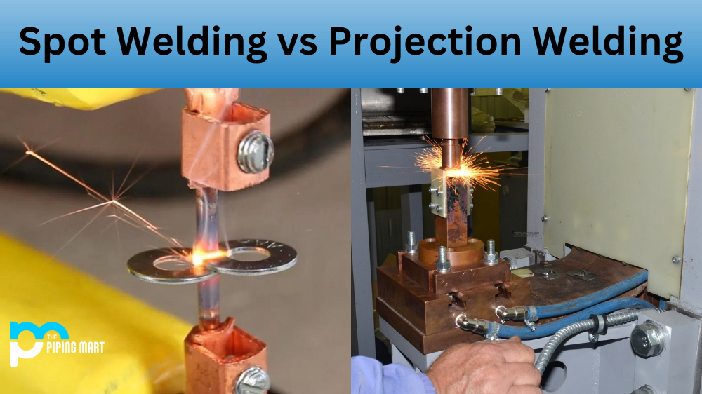 Spot Welding vs Projection Welding