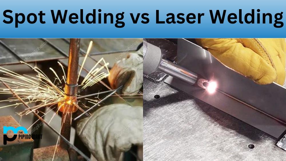 Spot Welding vs Laser Welding