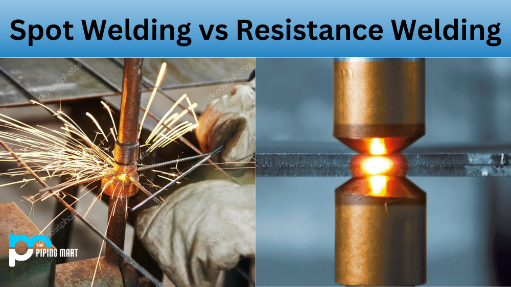 Spot Welding vs Resistance Welding