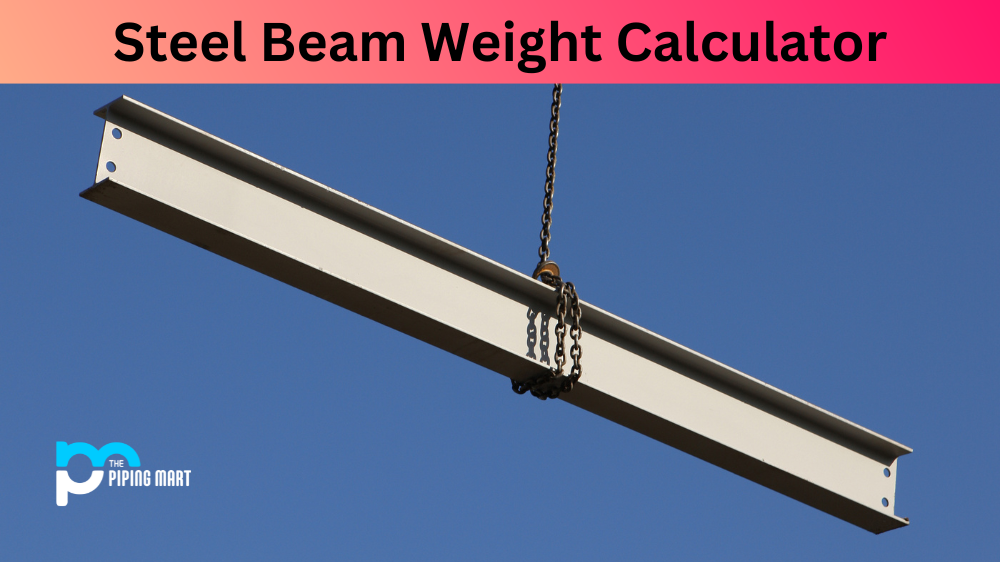 Steel Beam Weight Calculator