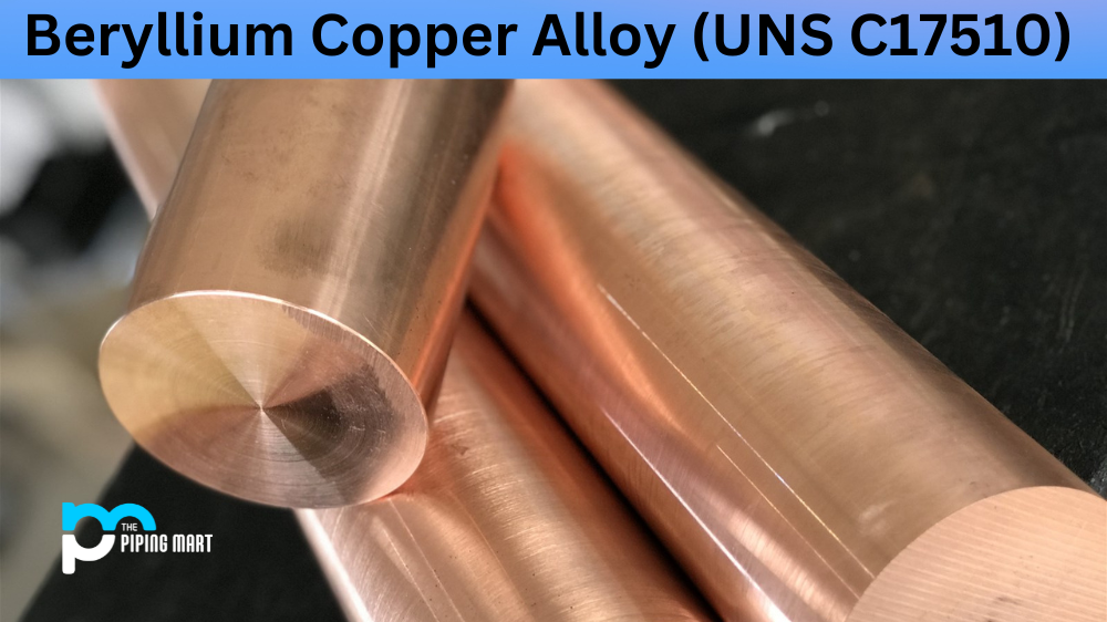 Beryllium Copper Alloy (UNS C17510)