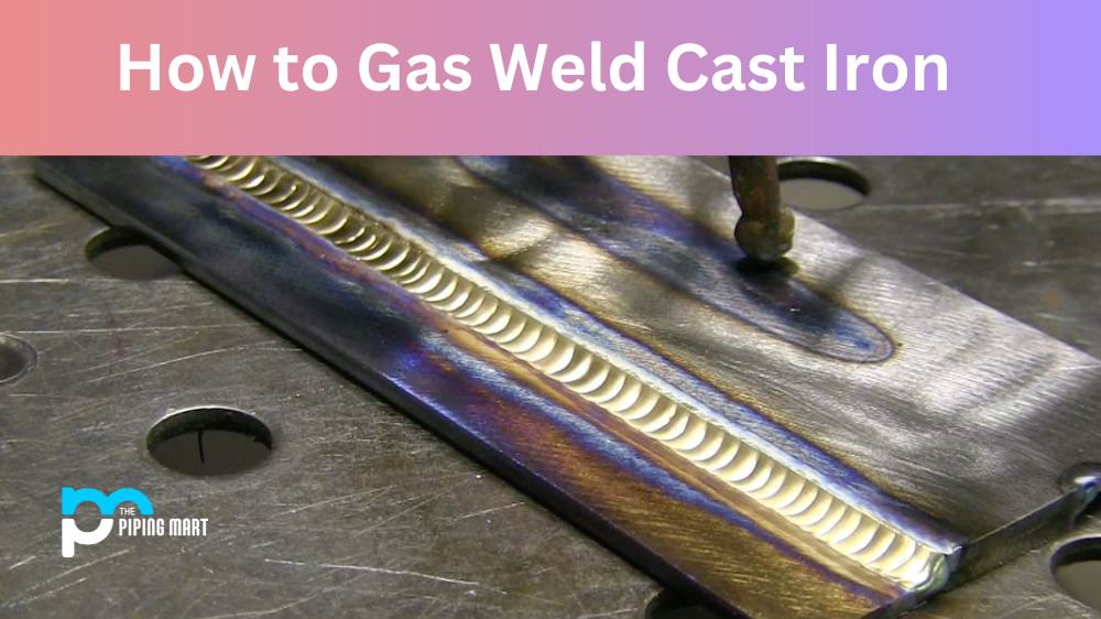 Gas Weld Cast Iron