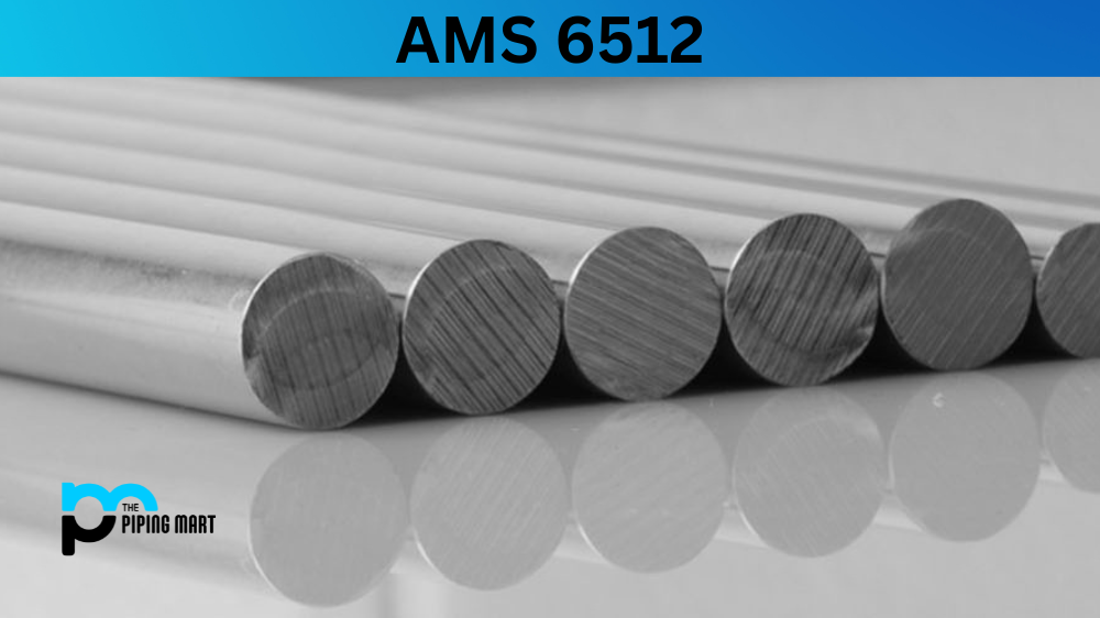 AMS 6512 Steel