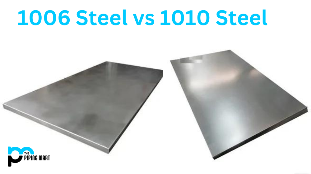 1006 Steel vs 1010 Steel