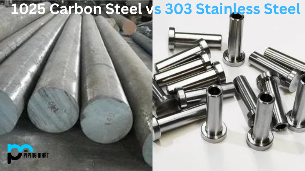 1025 Carbon Steel vs 303 Stainless Steel