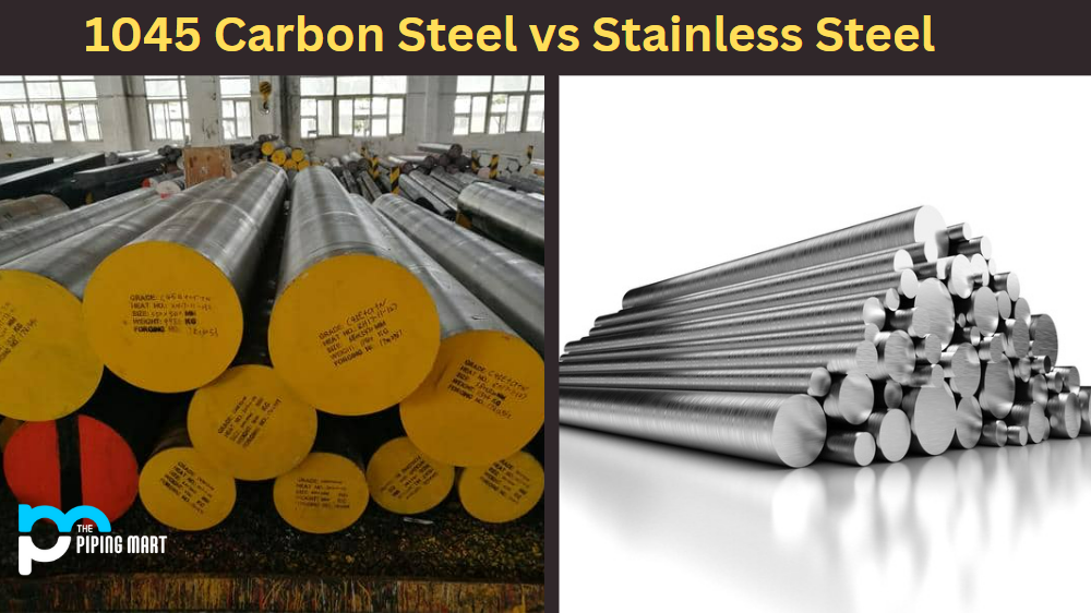 1045 Carbon Steel Vs Stainless Steel