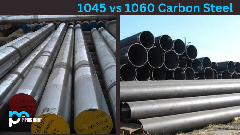 1045 vs 1060 Carbon Steel
