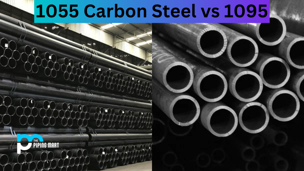 1055 Carbon Steel vs 1095