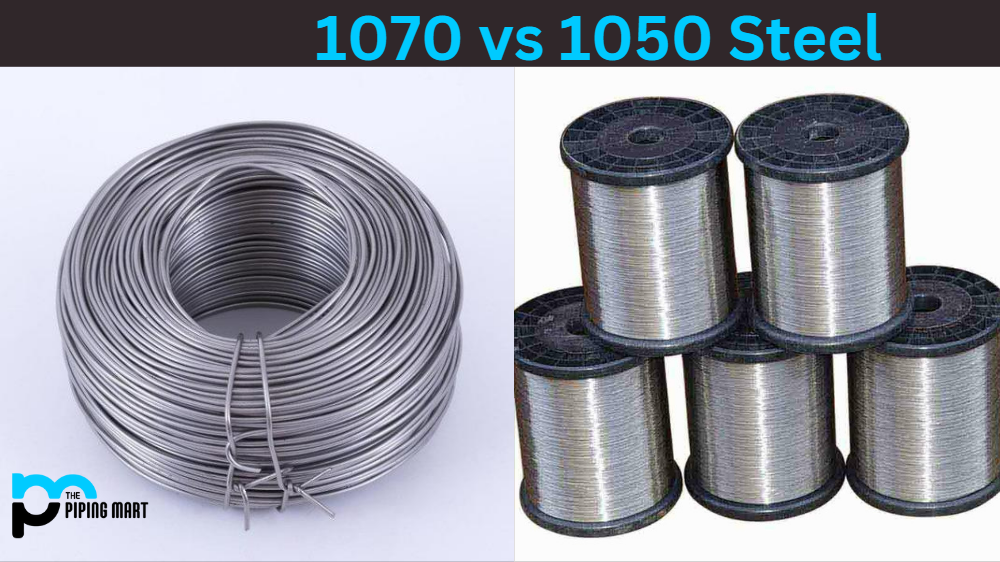1070 vs 1050 Steel
