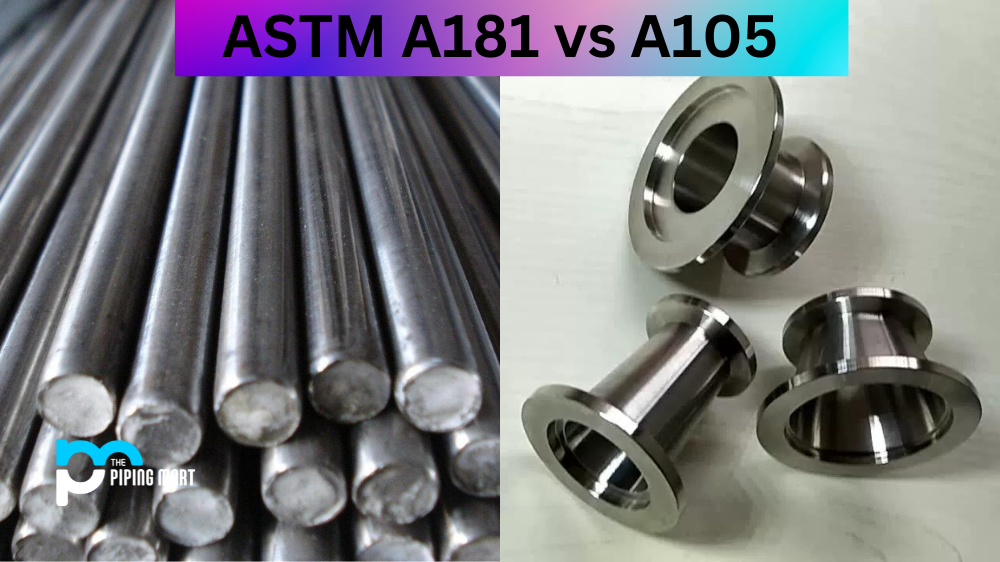ASTM A181 vs A105